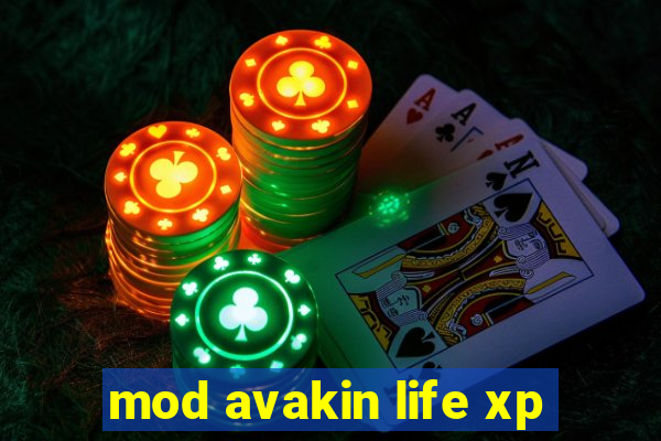 mod avakin life xp